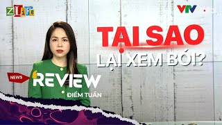 Tại sao lại xem bói? | Điểm tuần | Zlife