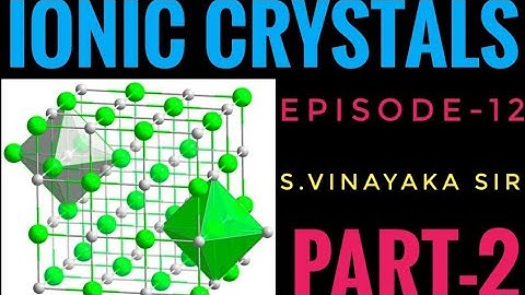 SOLID STATE.   ( episode =12)     part =2.  IIT /JEE NEET PART -2