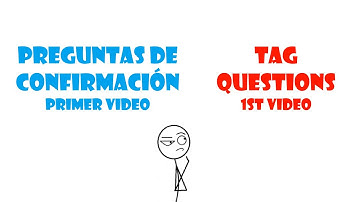 Tag questions first video, preguntas de confirmación primer video