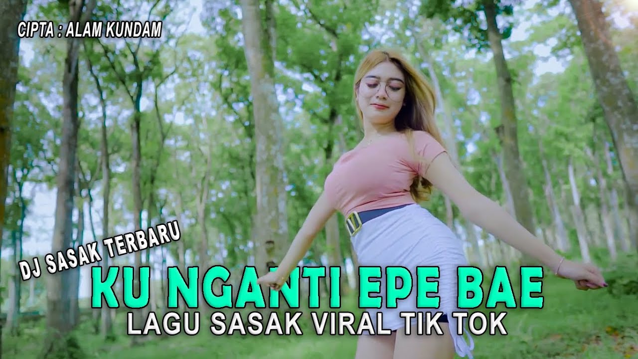 dj lagu sasak viral tik tok 2023 || KU NGANTI EPE BAE || pusaka musik remix cipta : alam kundam