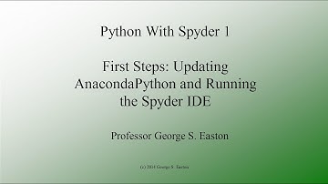 Python With Spyder 1: First Steps (Updated 7/24/2015)
