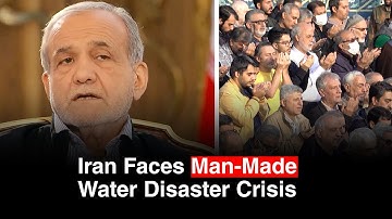 Iran Enters Dangerous Water Shortage After Years of Misguided Government Decisions