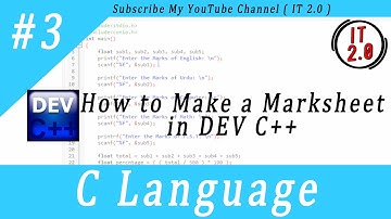 How to make a marksheet in DEV C++ | New video | IT 2.0