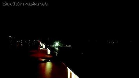 Cầu Cổ Lũy (Cửa Đại) 2.250 tỉ đồng ở Quảng Ngãi dự kiến hoàn thành quí 3/2020