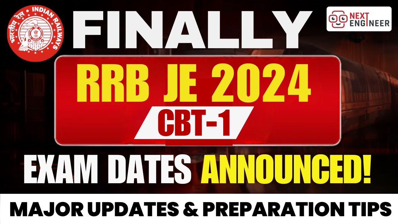 RRB JE CBT1 2024 Exam Date Finally Announced! RRB JE Exam Date 2024 RRB JE CBT1 2024 Exam Date Finally Announced! RRB JE Exam Date 2024