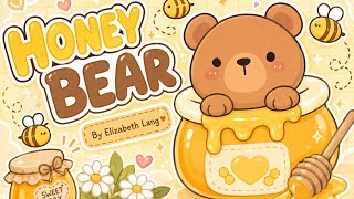 Honey Bear | Grade 4 Poem | Honey Bear by elizabeth lang | Recitation