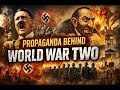 Propaganda Behind World War Two