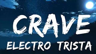 [Electro] Tristam - Crave