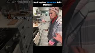 Ranking Best Grandma Fails Moments