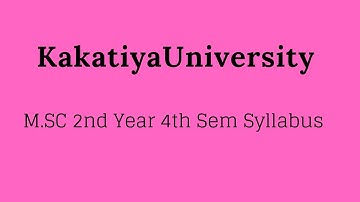 Msc(Maths) 4th sem SYLLABLE Kakatiya University (KU) 2019-2020