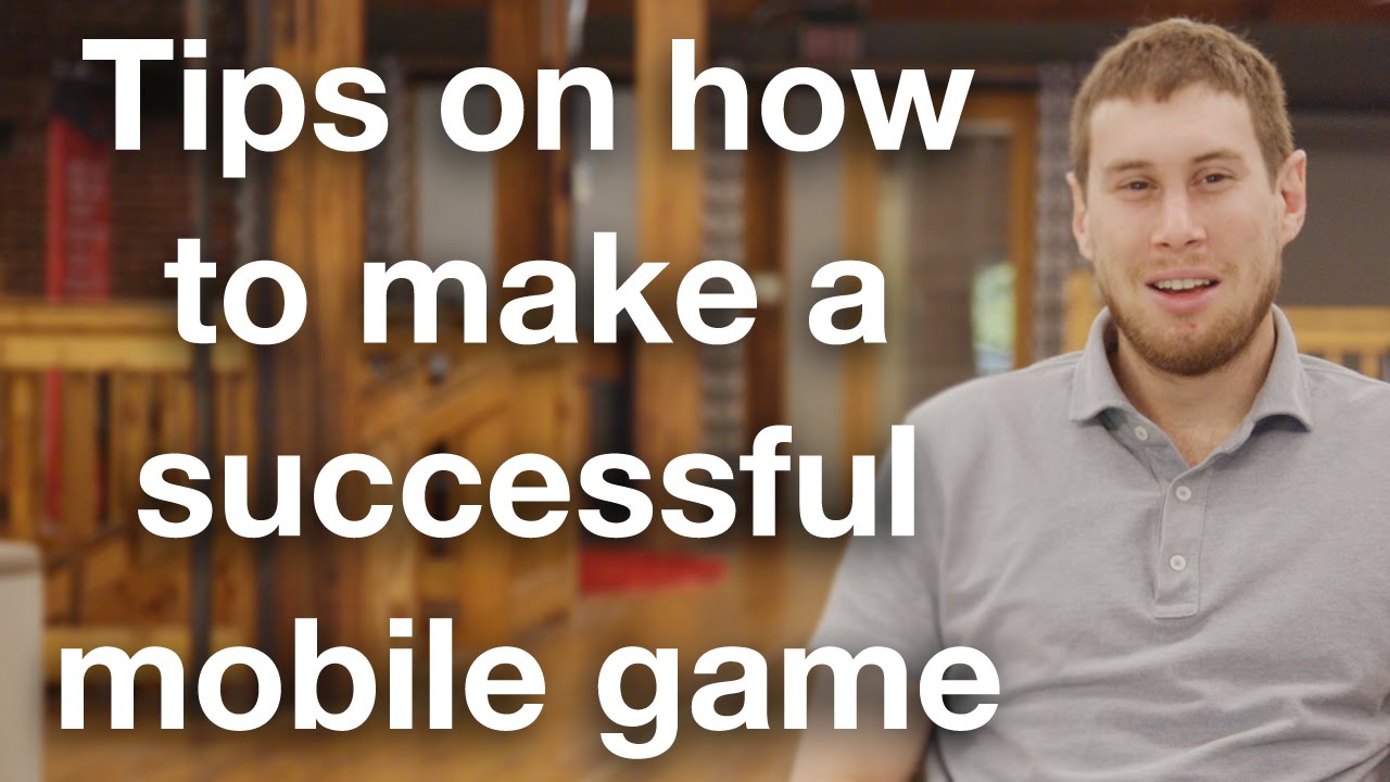 Best Tips on How to Make a Successful Mobile Game