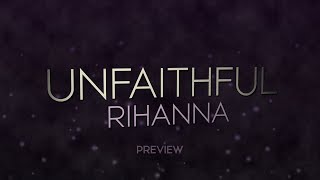 Rihanna - Unfaithful (Kinetic Typography Lyric Video) ~PREVIEW~
