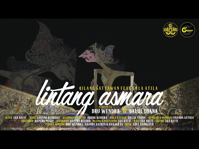 LINTANG ASMARA - GILANG SATYAWAN Feat LALA ATILLA [ OFFICIAL VIDEO CLIP ] class=