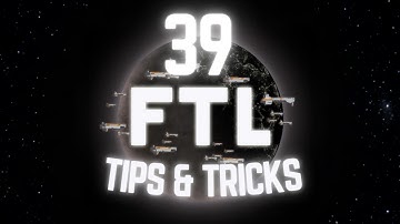39 Faster Than Light Tips and Tricks (No Hacks, Mods or Exploits) FTL