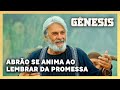 NOVELA GÊNESIS: Abrão se anima ao lembrar da promessa de Deus