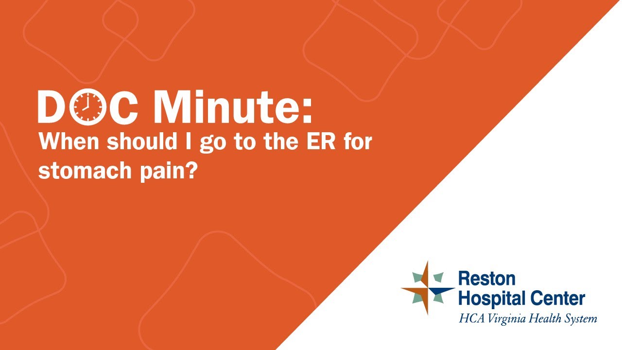 When Should I Go To The Er For Stomach Pain? - Reston Hospital Center