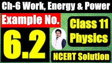 Example 6.2 class 11 Physics NCERT | NCERT Example 6.2 Physics Class 11 | NCERT Solutions class 11