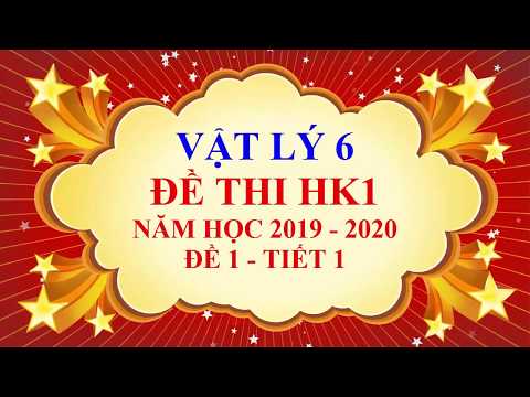 Video Vật lý lớp 6 - Đề thi học kì 1 - năm học 2019 - 2020 -... - YouTube