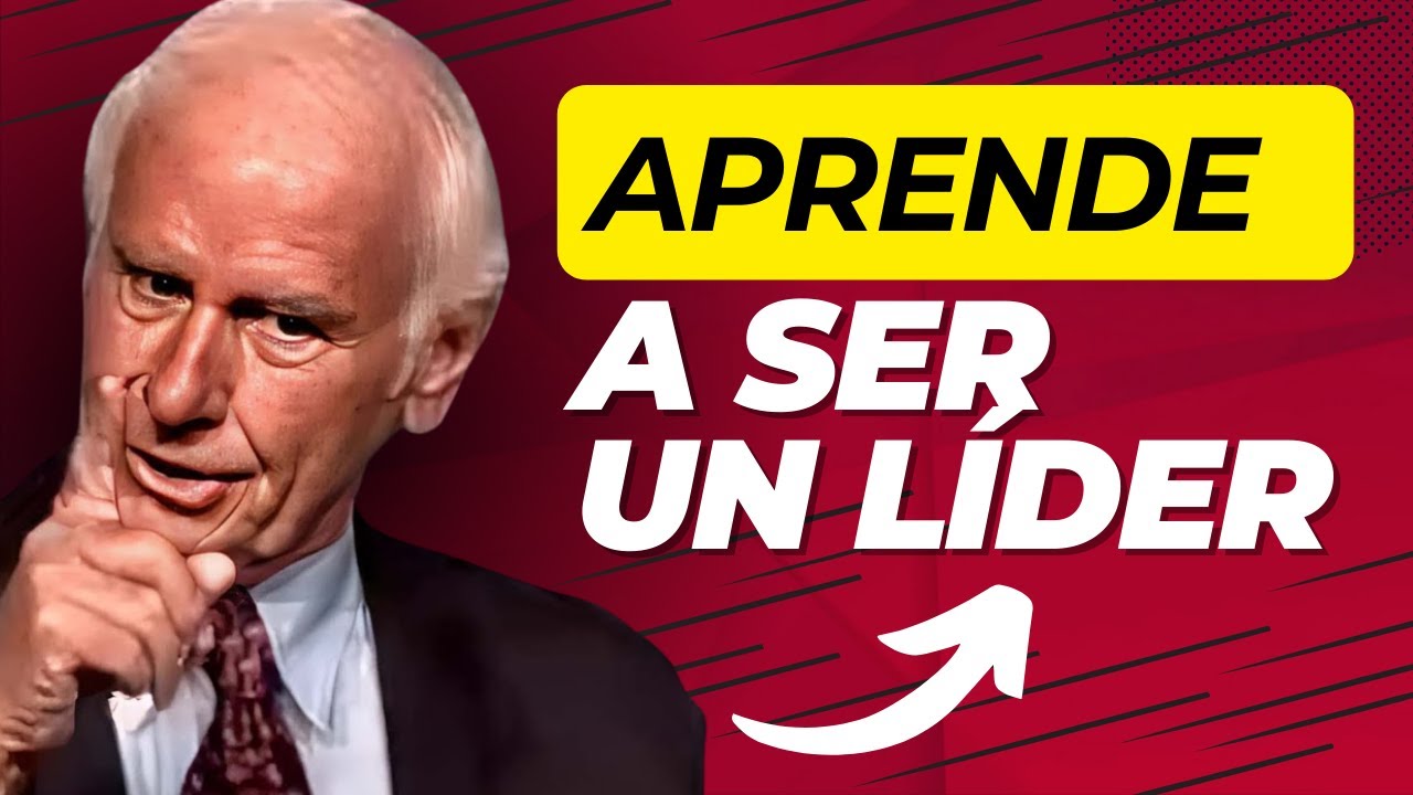Como desarrollar mi LIDERAZGO - Jim Rohn Español