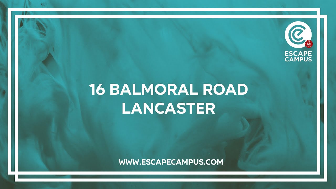 16 Balmoral Road, Lancaster 3 Bedroom Student House from Escape