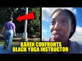WATCH: Black Yoga Instructor Calls Out Karen Taking Photos of Her, Response Sparks Outrage