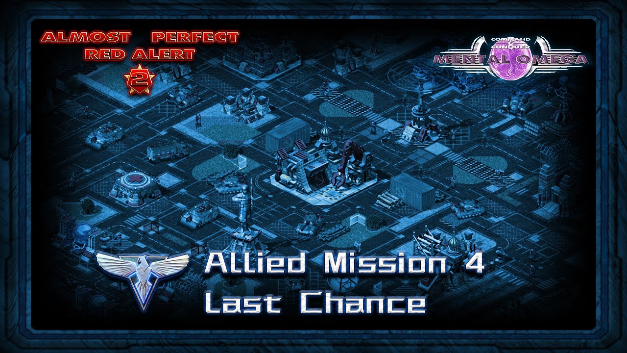 Almost Perfect Red Alert 2 - Allied Mission 4 - Last Chance - Mental Omega 3.3.6 Mission Pack