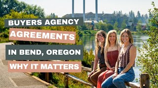 Buyer’s Agency Agreement Explained for Bend, Oregon Homebuyers | Bend Realtor Guide