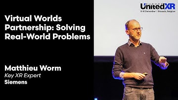 Virtual Worlds Partnership: Solving Real-World Problems | Matthieu Worm - Siemens