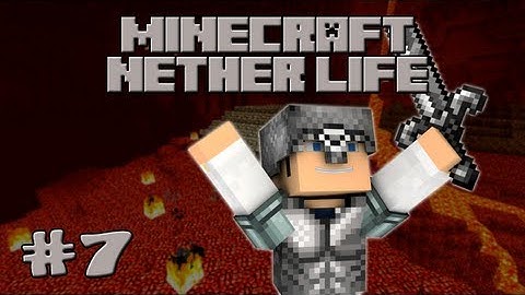Minecraft Nether Life: Episode 7 - Engaging into combat!! (Let
