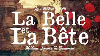 La Belle et la Bête, Madame Leprince de Beaumont (Conte Merveilleux)