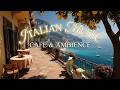 Mediterranean Jazz &amp; Italian Cafe Music - Smooth Bossa Nova for Relaxing Summer Afternoons