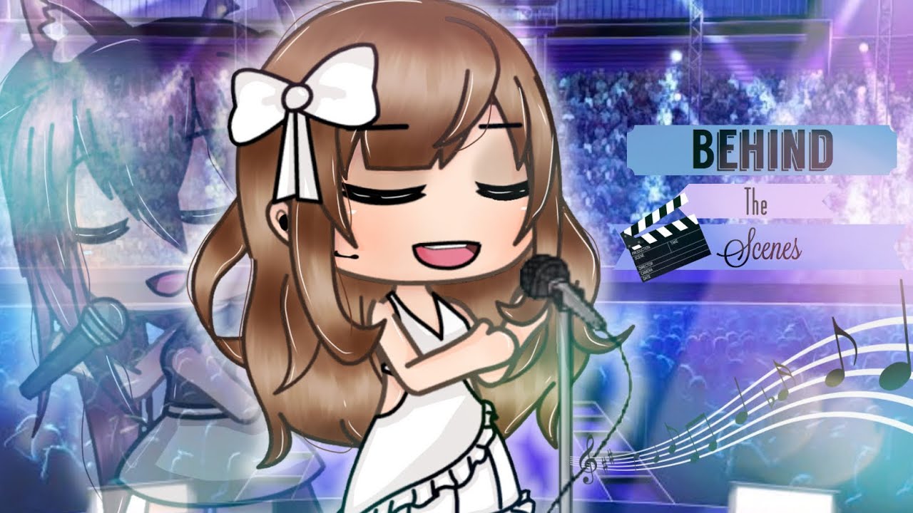 🎤Behind The Scenes🎤 •GLMM• [Original]