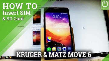 How to Insert SIM and SD Card in KRUGER & MATZ Move 6 - Set UP SIM & SD