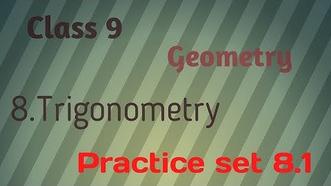 Chapter 8.Trigonometry | Practice set 8.1 | Class 9 |Geometry