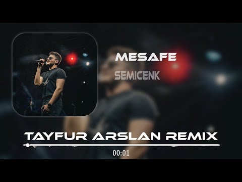 Semicenk - Mesafe (Tayfur Arslan Remix) | Yüreğinden Yaralı Bizim Hikayemiz