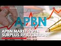 APBN Maret 2024 Surplus Rp8,1 Triliun | IDX CHANNEL