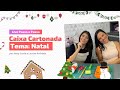 Caixa Cartonada com tema Natal em passo a passo com Louise Andrade e Naty Costa