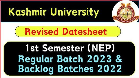 BG 1st Semester Revised Datesheet Regular Batch 2023 and Backlog Batch 2022 Kashmir University