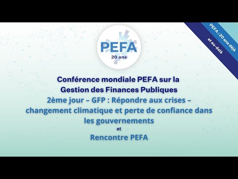 Conférence mondiale PEFA sur la Gestion des Finances Publiques - 2ème jour