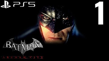 BATMAN ARKHAM CITY REMASTERED PS5 Gameplay Walkthrough Part 1 [1080p 60FPS] - No Commentary