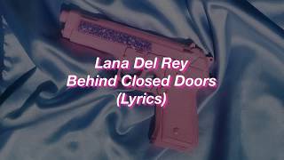 Lana Del Rey || Behind Closed Doors || (Lyrics) Resimi