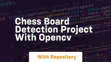 Chess board detection project with opencv