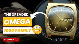 The dreaded Omega 1000 family...! 😖