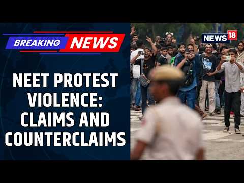 NEET Protest Turns Violent? Videos Surface From Both Sides | Jantar Mantar Protest | News18