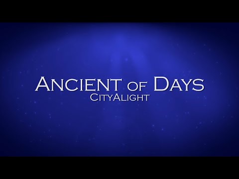 Ancient of Days - CityAlight