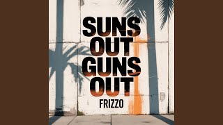 Suns Out Guns Out