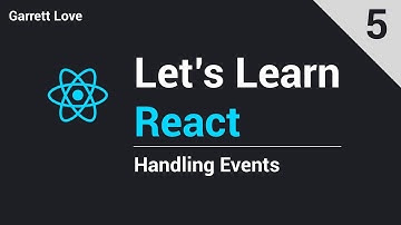 React - Handling Events (Part 5)