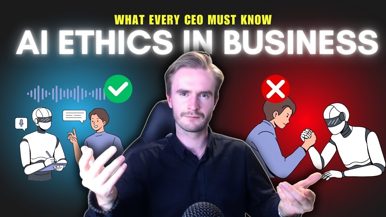 AI Ethics in Business: What Every CEO Needs to Know - YouTube