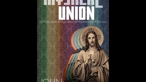 "Mystical Union " By John Crowder