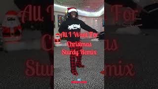 All I Want For Christmas Sturdy Remix #Shorts